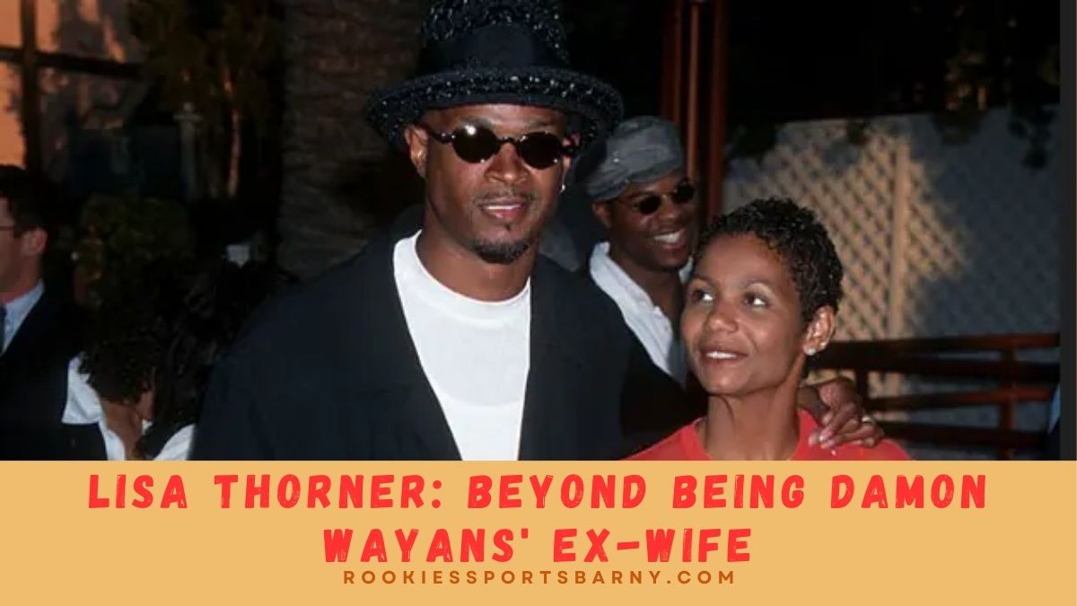 The Life of Lisa Thorner Beyond Being Damon Wayans' ExWife Rookies